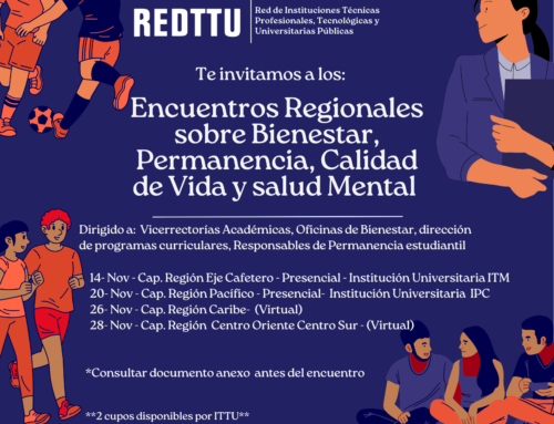 ENCUENTROS REGIONALES SOBRE BIENESTAR, PERMANENCIA CALIDAD DE VIDA Y SALUD MENTAL EN LAS ITTUP